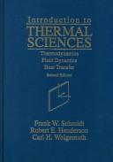 Cover of: Introduction to thermal sciences by Frank W. Schmidt, Frank W. Schmidt