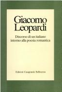 Cover of: Giacomo Leopardi: discorso di un italiano intorno alla poesia romantica