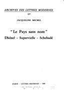 Cover of: "Le  pays sans nom": Dhôtel - Supervielle - Schehadé.