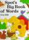 Cover of: Spot's big book of words.