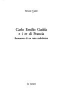 Cover of: Carlo Emilio Gadda e i re di Francia: retroscena di un testo radiofonico