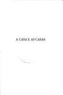 Cover of: A casa e as casas by Helena Parente Cunha, Helena Parente Cunha