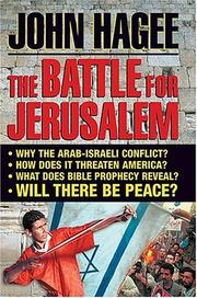 The Battle For Jerusalem by John Hagee