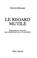 Cover of: Le regard mutilé