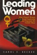 Cover of: Leading women by Carol E. Becker