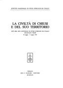 La civiltà di Chiusi e del suo territorio by Convegno di studi etruschi e italici (17th 1989 Chianciano Terme, Italy)