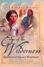 Cover of: Edge of the wilderness by Stephanie Grace Whitson