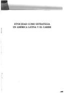 Cover of: Etnicidad como estrategia en América Latina y el Caribe