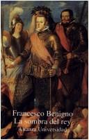 Cover of: La sombra del rey by Francesco Benigno