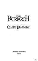 The patriarch by Chaim Bermant