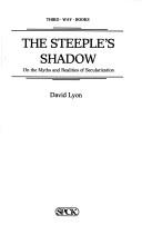 Cover of: The steeple's shadow by David Lyon