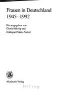 Cover of: Frauen in Deutschland, 1945-1992 by herausgegeben von Gisela Helwig und Hildegard Maria Nickel.