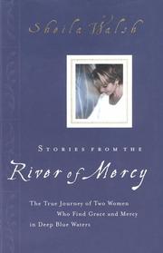 Cover of: Stories from the river of mercy: the true journey of two women who find grace  and mercy in deep blue waters