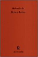 Cover of: Bistum Lebus: Studien zur Gründungsfrage und zur Entstehung und Wirtschaftsgeschichte seiner schlesisch-polnischen Besitzungen