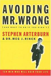 Cover of: Avoiding Mr. Wrong (and what to do if you didn't) by Stephen Arterburn