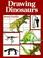 Cover of: Drawing dinosaurs