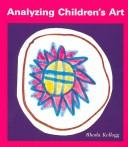 Analyzing children's art by Rhoda Kellogg
