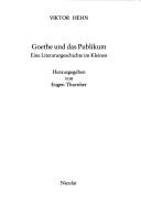 Cover of: Goethe und das Publikum: eine Literaturgeschichte im Kleinen
