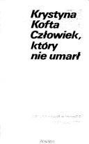 Cover of: Człowiek, ktory nie umarł