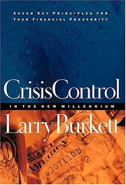Cover of: Crisis Control For 2000 and Beyond:  Boom or Bust?: Seven Key Principles to Surviving the Coming Economic Upheaval