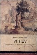 Cover of: Vitruv: Architekturtheorie und Machtpolitik in der römische Antike