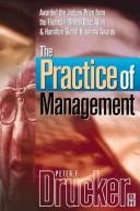 Cover of: The practice of management by Peter F. Drucker