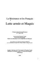 Cover of: La résistance et les français: lutte armée et Maquis : Colloque international de Besançon, 15-17 juin 1995