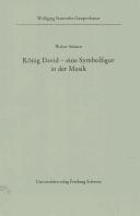 Cover of: König David, eine Symbolfigur in der Musik