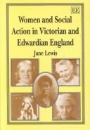 Cover of: Women and social action in Victorian and Edwardian England