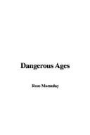 Cover of: Dangerous ages by Rose Macaulay