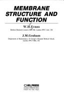 Cover of: Membrane structure and function by J. M. Graham