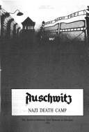 Cover of: Auschwitz  Nazi death camp
