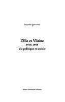 Cover of: Ille-et-Vilaine, 1918-1958: vie politique et sociale