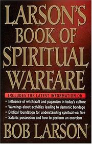Cover of: Larson's book of spiritual warfare by Bob Larson