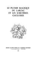 Cover of: Le Plomb magique du Larzac et les sorcières gauloises