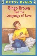 Cover of: Bingo Brown and the language of love. by Betsy Cromer Byars