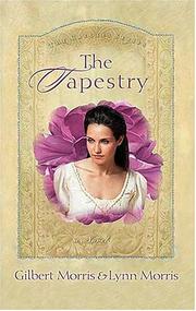 Cover of: The Tapestry by Gilbert Morris, Lynn Morris