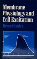 Cover of: Membrane physiology and cell excitation