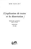 Cover of: L' explication de textes et la dissertation