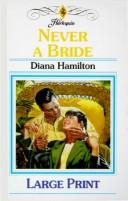 Cover of: Never a bride by Diana Hamilton