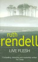 Cover of: Live flesh by Ruth Rendell
