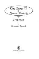 King George VI & Queen Elizabeth by Christopher Warwick