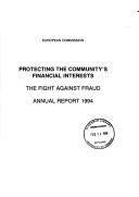 Cover of: Protecting the Community's financial interests: the fight against fraud.