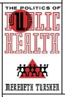 Cover of: The politics of public health