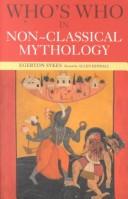 Cover of: Who's who in non-classical mythology