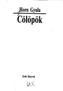 Cover of: Cölöpök by Horn, Gyula, Horn, Gyula