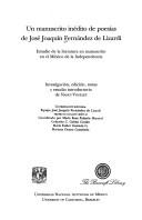 Cover of: Un manuscrito inédito de poesías de José Joaquín Fernández de Lizardi: estudio de la literatura en manuscrito en el México de la Independencia