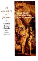 Cover of: El asombro del pensar: La filosofia en el ambito de las humanidades (Coleccion academia contemporanea)