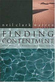 Cover of: Finding Contentment When Momentary Happiness Just Isn't Enough by Neil Clark Warren, Dr. Neil Clark Warren