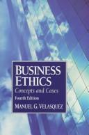 Cover of: Business ethics by Manuel G. Velasquez